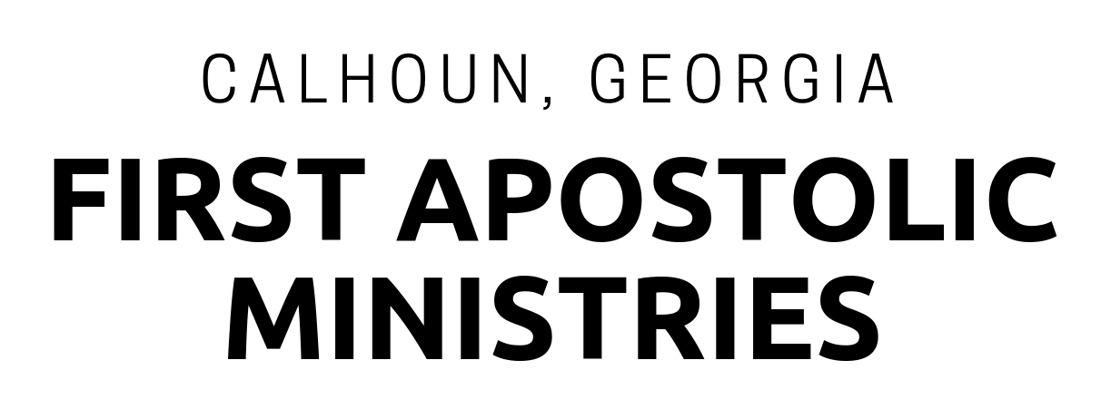 First Apostolic Ministries of Calhoun